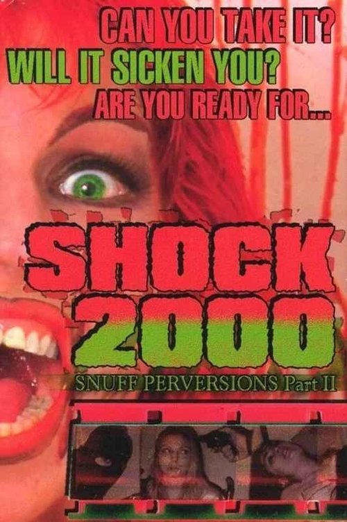Movie poster for Shock 2000: Snuff Perversions Part II (2000)