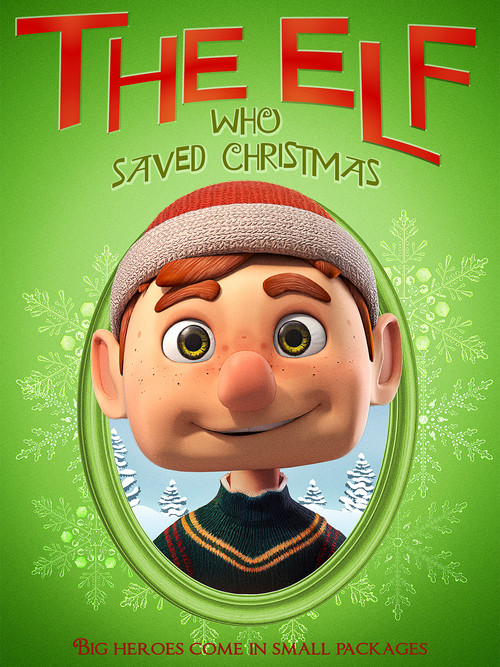 Movie poster for The Elf Who Saved Christmas (2024)