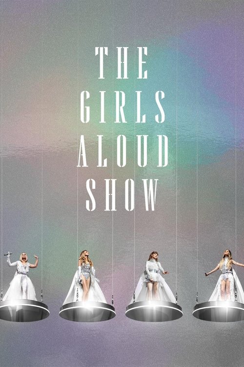 Movie poster for The Girls Aloud Show (2024)
