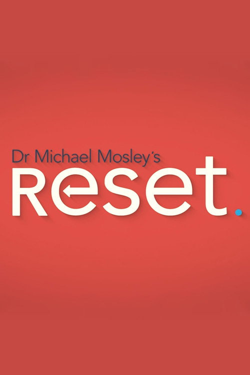 Dr Michael Mosley's Reset poster