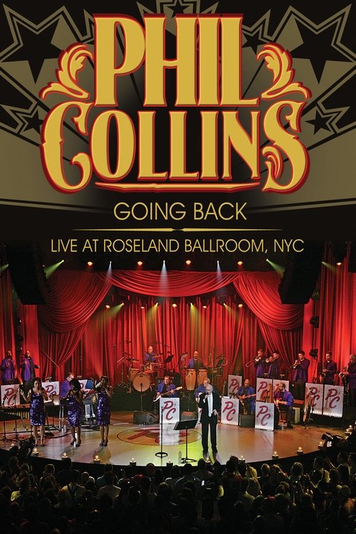 Movie poster for Phil Collins: Going Back - Live at the Roseland Ballroom, NYC (2010)