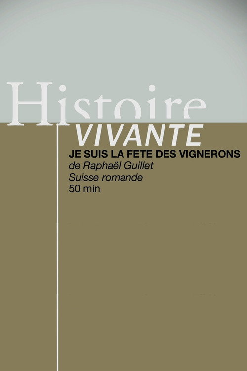 Movie poster for Je suis la Fête des Vignerons (2019)