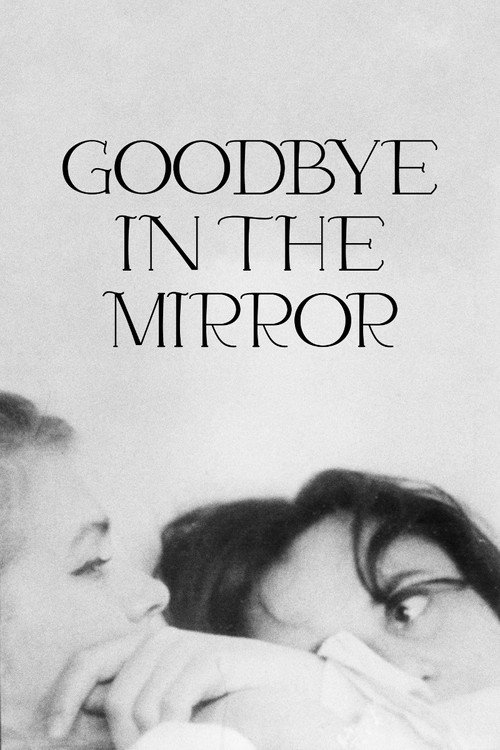 Movie poster for Goodbye in the Mirror (1964)