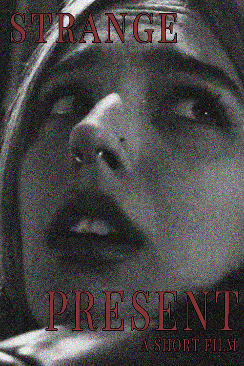 Movie poster for Strange Present (2023)