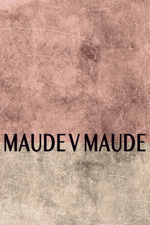 Movie poster for Maude v Maude