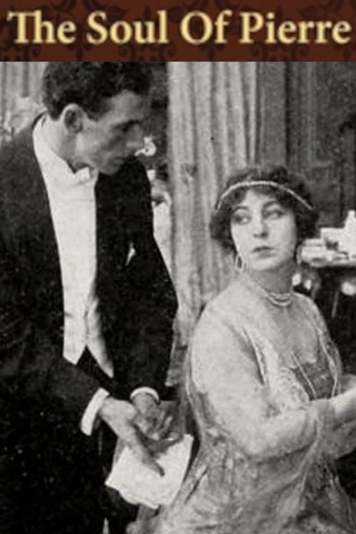 Movie poster for The Soul of Pierre (1915)
