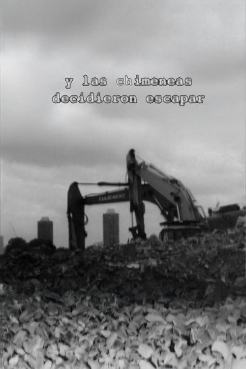 Movie poster for And the Chimneys Decided to Escape (2006)