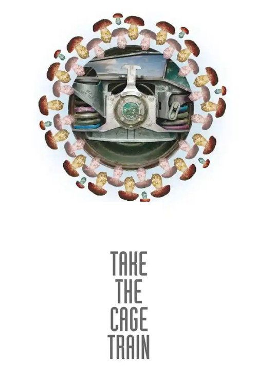 Movie poster for Take the Cage Train – Boletus Edulis (2023)
