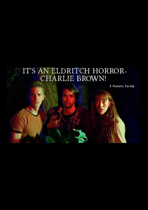 Movie poster for It's an Eldritch Horror, Charlie Brown! (2023)
