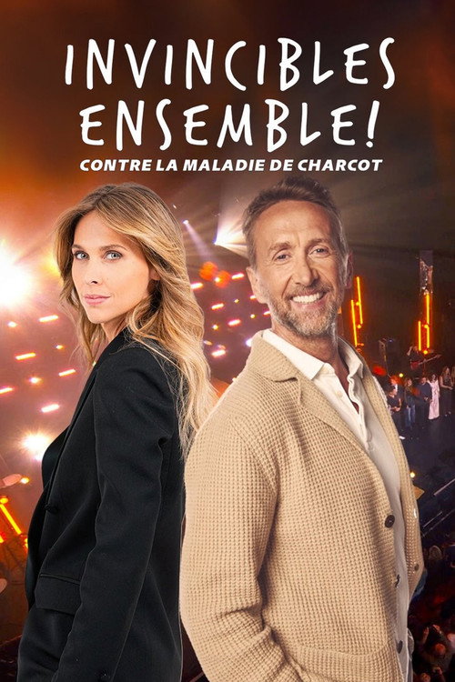 Movie poster for Invincibles ensemble ! Contre la maladie de Charcot (2024)