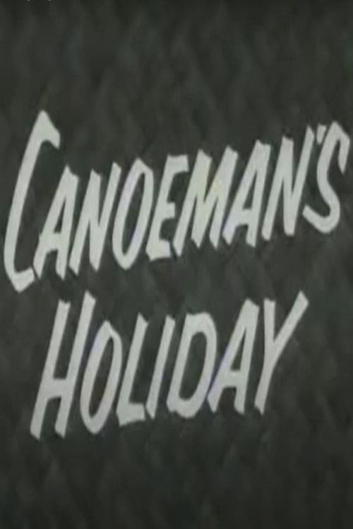 Movie poster for Canoeman's Holiday (1956)