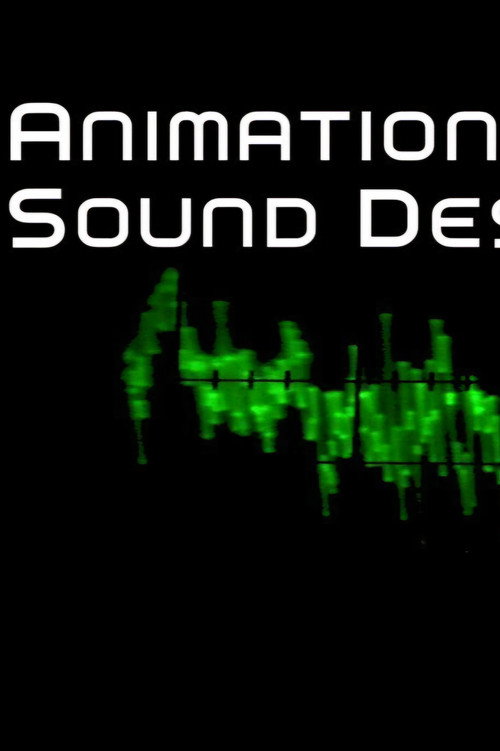 Movie poster for Animation Sound Design: Building Worlds from the Sound Up (2008)