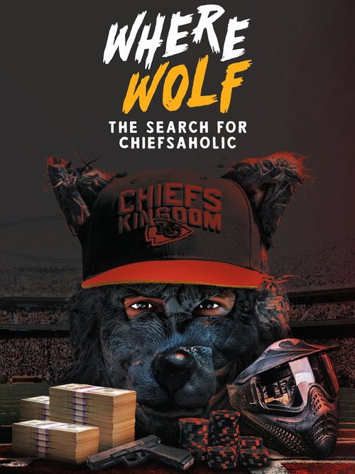 Movie poster for Where Wolf: The Search for ChiefsAholic (2023)