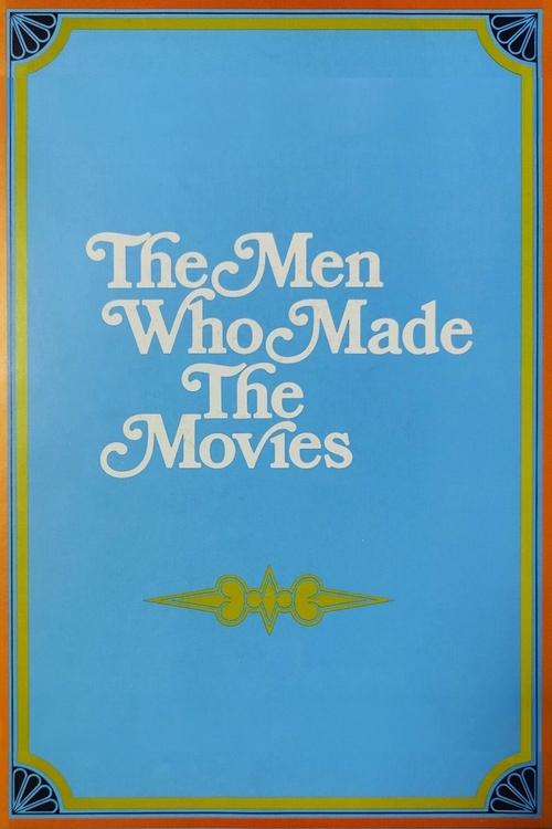 The Men Who Made the Movies poster