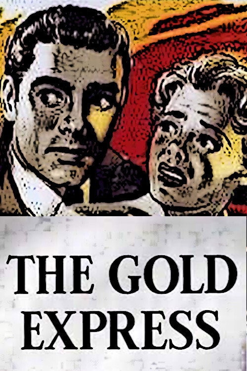 Movie poster for The Gold Express (1955)
