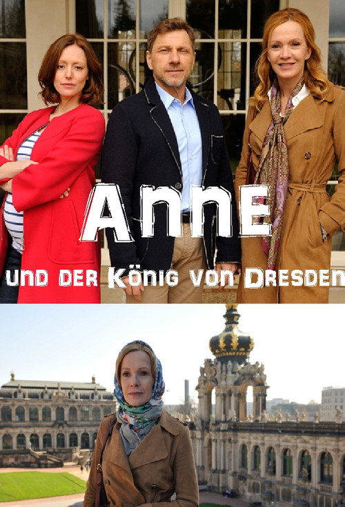 Movie poster for Anne und der König von Dresden (2017)