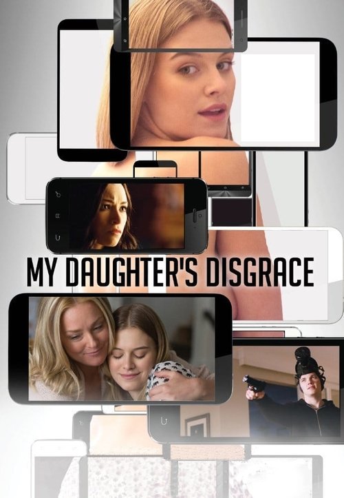 Movie poster for My Daughter's Disgrace (2016)