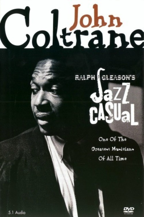 Movie poster for Jazz Casual: John Coltrane (2003)