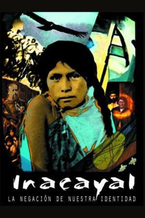 Movie poster for Incayal, la negación de nuestra identidad (2013)