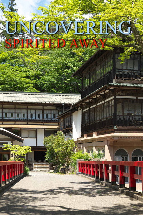 Movie poster for Uncovering Spirited Away (2024)