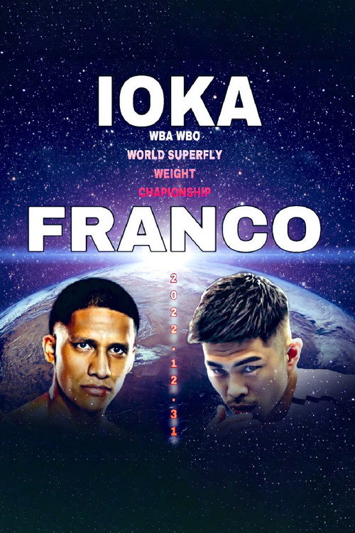 Movie poster for Kazuto Ioka vs. Joshua Franco (2022)