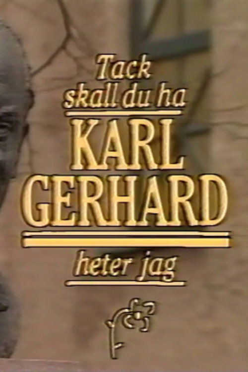 Movie poster for Tack ska du ha, Karl Gerhard heter jag (1991)