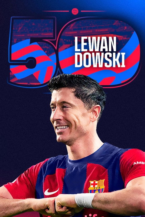 Movie poster for Lewandowski: 50 goals as a Blaugrana (2024)