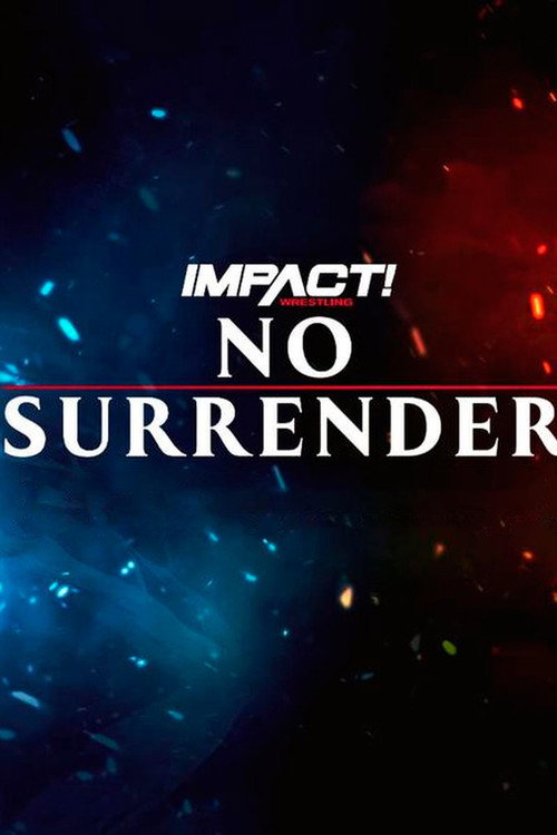 Movie poster for IMPACT Wrestling: No Surrender 2023 (2023)
