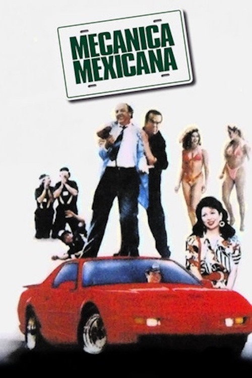 Movie poster for Mecánica Mexicana (1995)