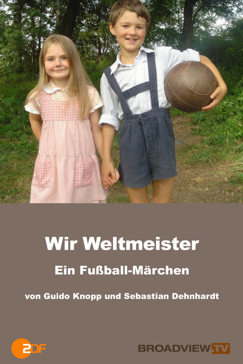 Movie poster for Wir Weltmeister – ein Fußballmärchen (2006)