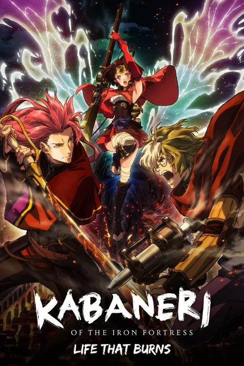 Movie poster for Kabaneri of the Iron Fortress: Life That Burns (2017)