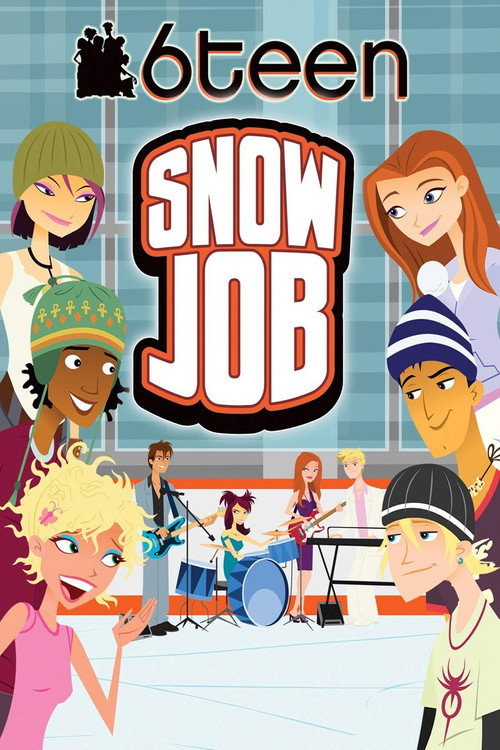 Movie poster for 6Teen: Snow Job (2006)
