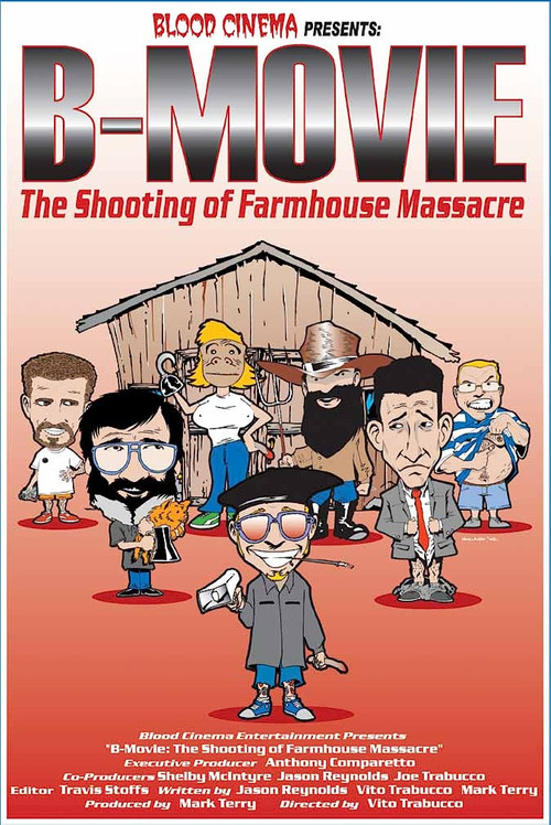 Movie poster for B-Movie: The Shooting of 'Farmhouse Massacre' (2002)