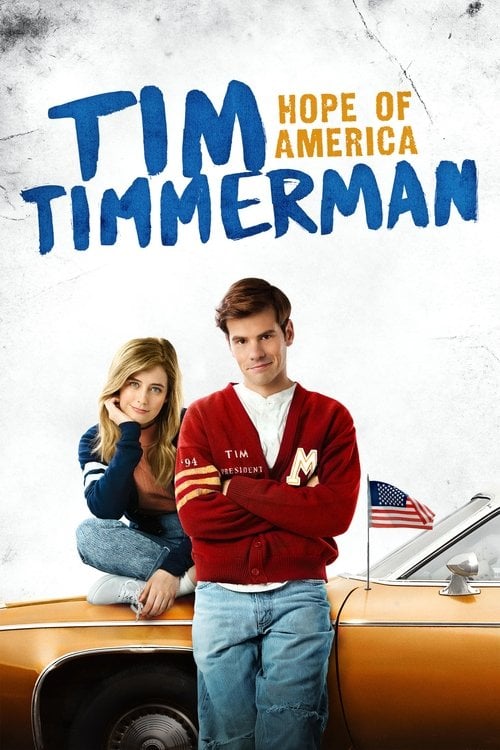 Movie poster for Tim Timmerman: Hope of America (2017)