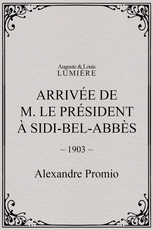 Movie poster for Arrivée de M. le président à Sidi-Bel-Abbès (1903)