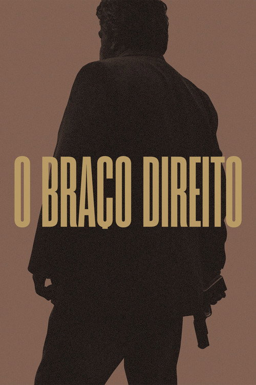 Movie poster for O Braço Direito (2020)