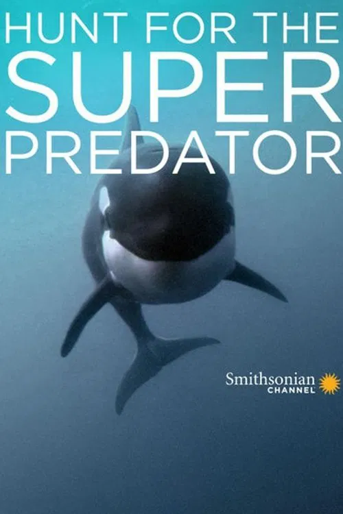 Movie poster for The Search for the Ocean's Super Predator (2014)
