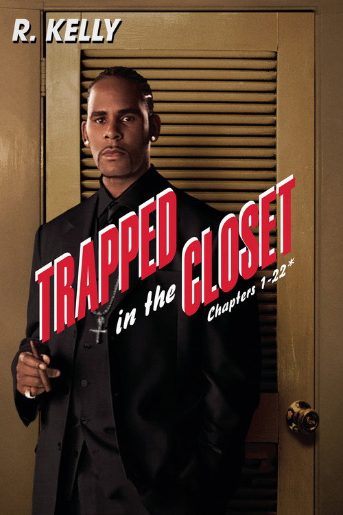 Movie poster for Trapped in the Closet: Chapters 1-22 (2007)