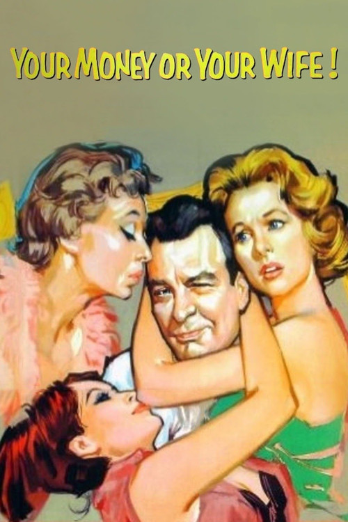 Movie poster for Your Money or Your Wife (1960)