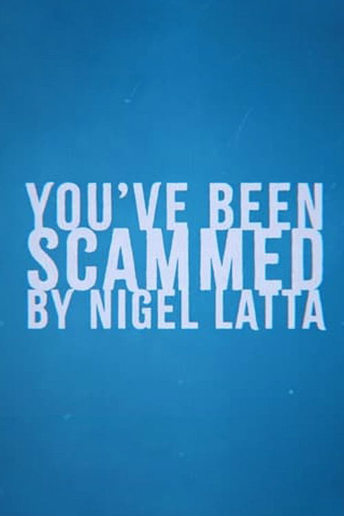 You've Been Scammed By Nigel Latta poster