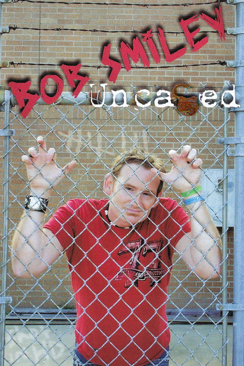 Movie poster for Bob Smiley: Uncaged (2010)