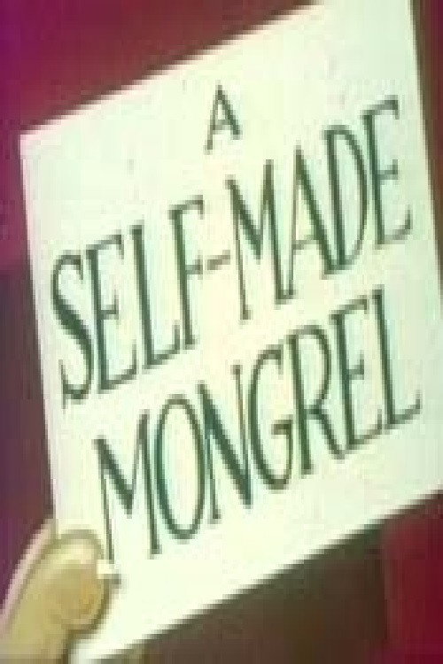 Movie poster for A Self-Made Mongrel (1945)