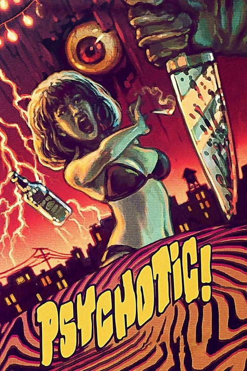 Movie poster for Psychotic! (2016)