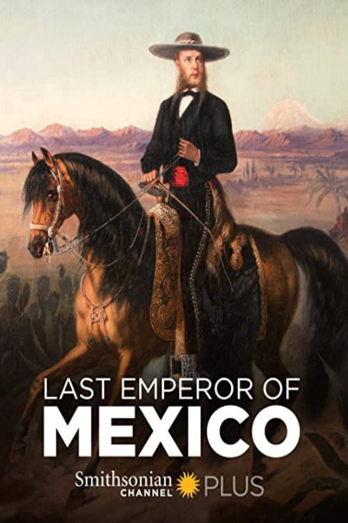 Movie poster for The Last Emperor of Mexico (2014)