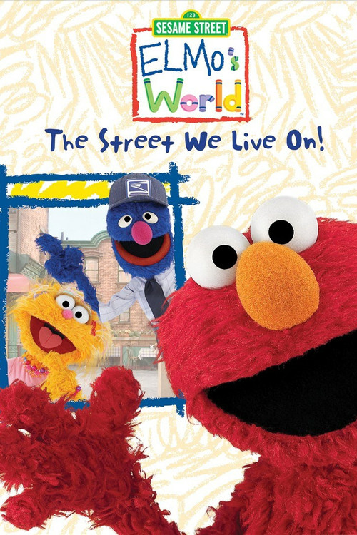 Movie poster for Sesame Street: Elmo's World: The Street We Live On! (2004)