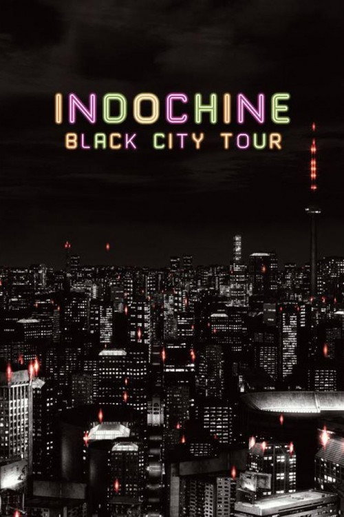 Movie poster for Indochine - Black City Tour (2014)