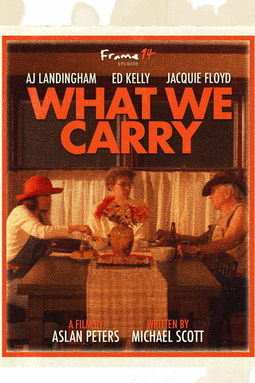 Movie poster for What We Carry