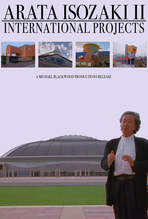 Movie poster for Arata Isozaki II: International Projects (1990)