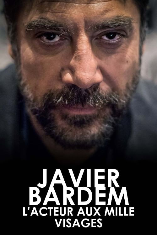 Movie poster for Javier Bardem, l'acteur aux mille visages (2024)