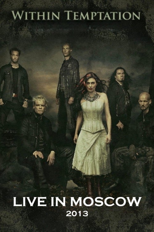 Movie poster for Within Temptation - Live In Moscow (2013)